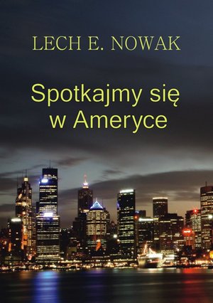 Spotkajmy się w Ameryce – ebook