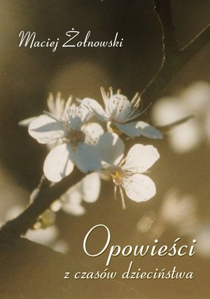 Opowieści z czasów dzieciństwa – ebook