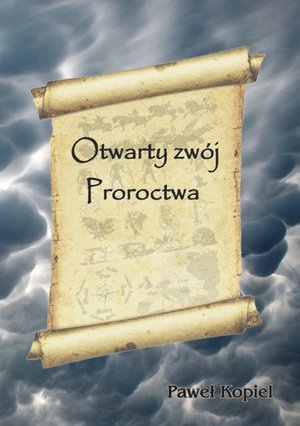 Otwarty zwój proroctwa – ebook
