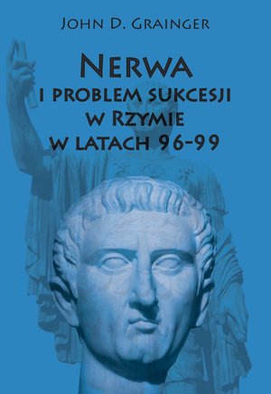 Nerwa i problem sukcesji w Rzymie w latach 96-99 – ebook