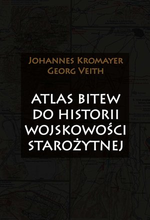 Atlas bitew do historii wojskowości starożytnej – ebook