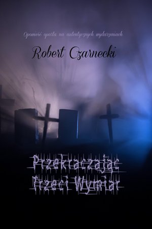 Przekraczając Trzeci Wymiar – ebook