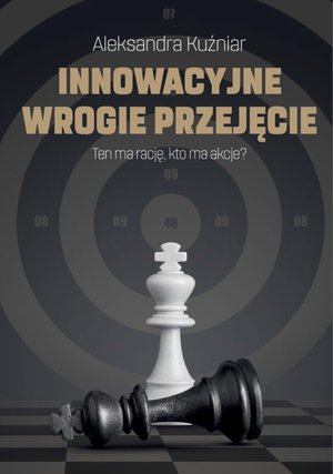 Innowacyjne wrogie przejęcie – ebook