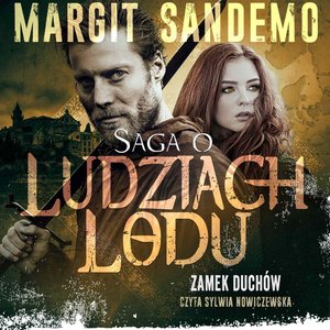 Saga o Ludziach Lodu. Zamek duchów. Tom VII – audiobook