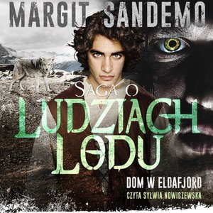 Saga o Ludziach Lodu. Dom w Eldafjord. Tom XXVI – audiobook