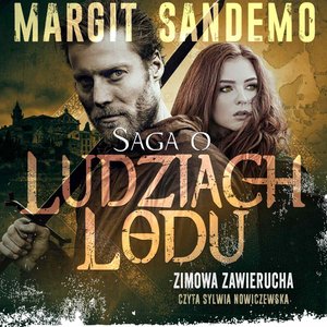Saga o Ludziach Lodu. Zimowa zawierucha. Tom X – audiobook