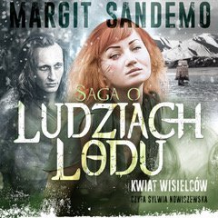 Saga o Ludziach Lodu. Kwiat wisielców. Tom XVI – audiobook
