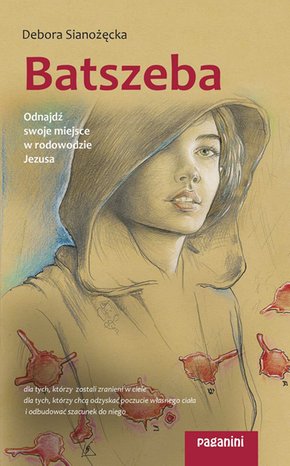 Batszeba. Odnajdź swoje miejsce w rodowodzie Jezusa – ebook