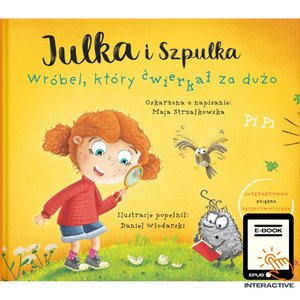 Julka i Szpulka. Wróbel, który ćwierkał za dużo – ebook