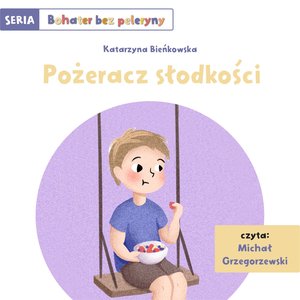 Pożeracz słodkości – audiobook