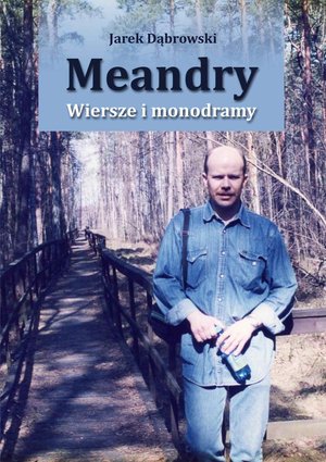 Meandry. Wiersze i monodramy – ebook