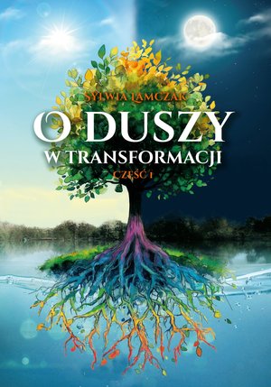 O duszy w transformacji. Część 1 – ebook