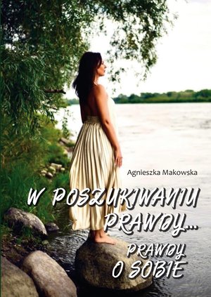 W poszukiwaniu prawdy… Prawdy o sobie – ebook