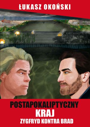 Postapokaliptyczny kraj. Zygfryd kontra Brad – ebook