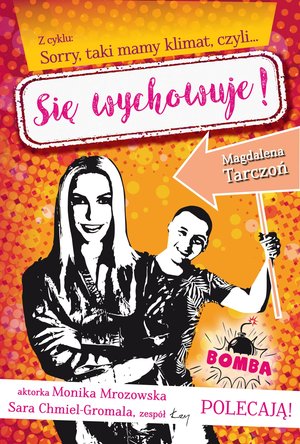 Z cyklu: Sorry, taki mamy klimat, czyli… Się wychowuje! – ebook