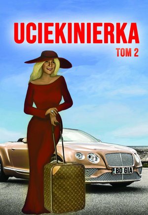 Uciekinierka. Tom 2 – ebook