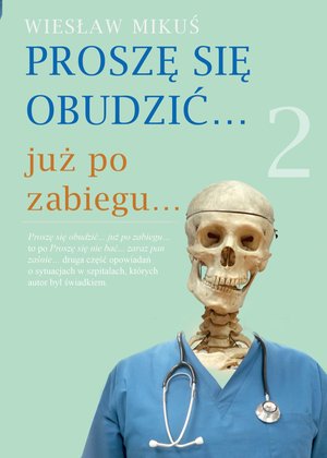 Proszę się obudzić… już po zabiegu… – ebook