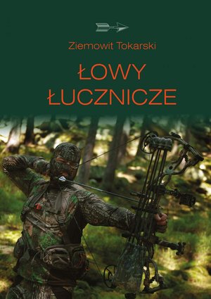 Łowy łucznicze – ebook