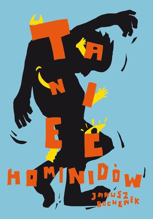 Taniec hominidów, czyli komedianci z ulicy Kasztanów – ebook