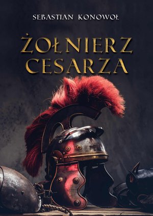 Żołnierz cesarza – ebook