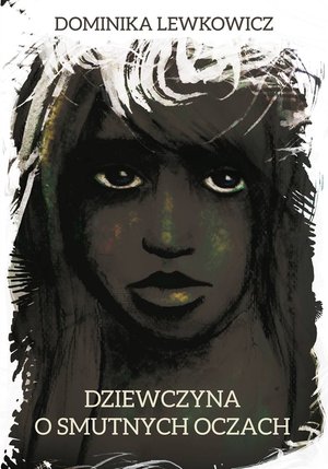 Dziewczyna o smutnych oczach – ebook