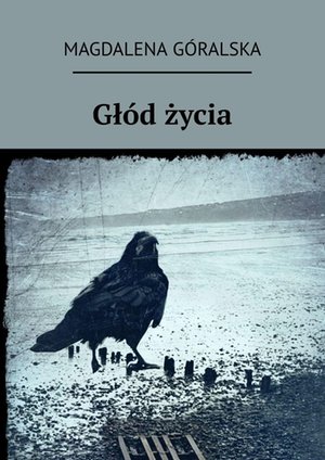Głód życia – ebook