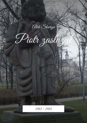 Piotr zasłużył – ebook