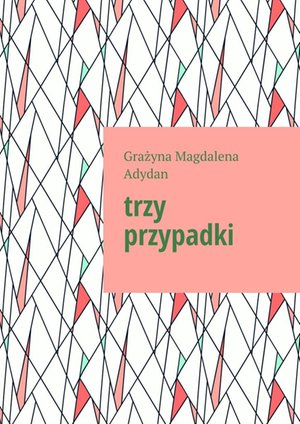 Trzy przypadki – ebook