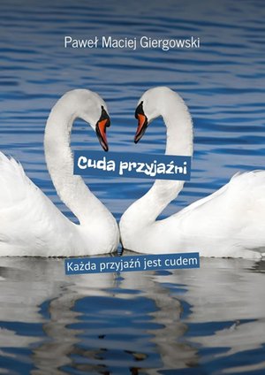 Cuda przyjaźni – ebook