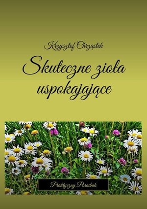 Skuteczne zioła uspokajające – ebook