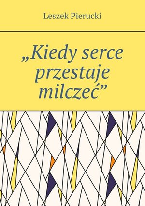 &bdquo;Kiedy serce przestaje milczeć&rdquo; &ndash; ebook