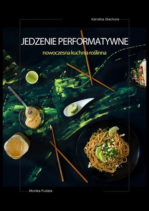 Jedzenie performatywne – ebook