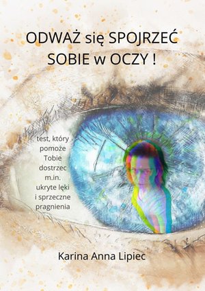 Odważ się spojrzeć sobie w oczy! – ebook