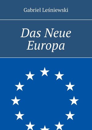 Das Neue Europa &ndash; ebook