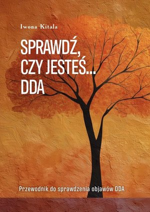 Sprawdź, czy&nbsp;jesteś&hellip;&nbsp;DDA &ndash; ebook