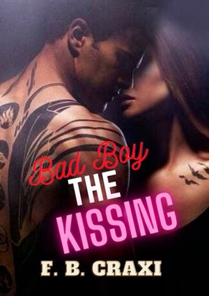 Bad Boy The Kissing – ebook