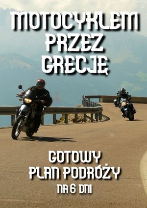 Motocyklem przez Grecję – ebook