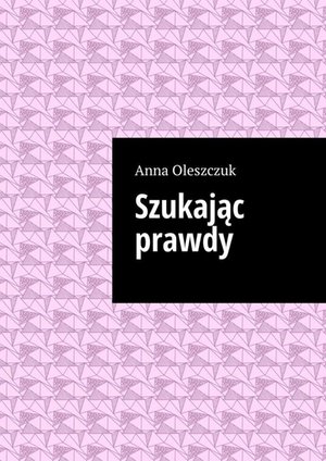 Szukając prawdy – ebook