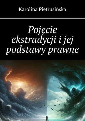 Pojęcie ekstradycji i jej podstawy prawne – ebook