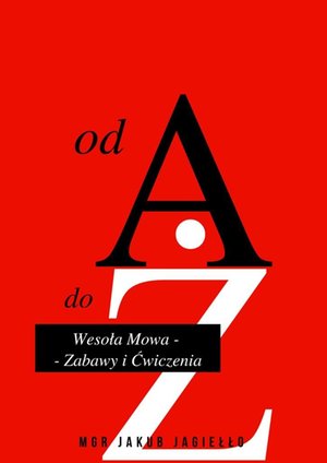 Wesoła Mowa — Zabawy i Ćwiczenia od A do Ż – ebook