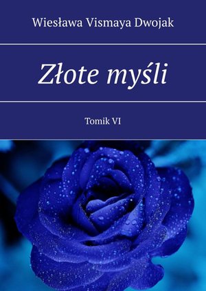 Złote myśli. Tomik VI &ndash; ebook