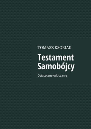 Testament Samobójcy – ebook