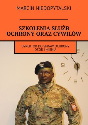 Centrum szkolenia militarnego służb ochrony – ebook