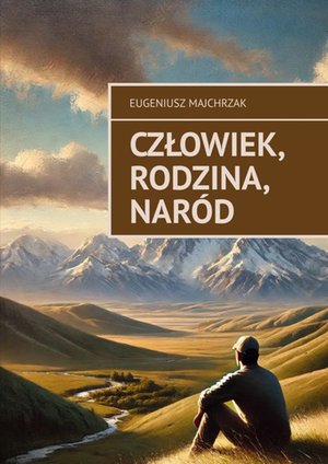 Człowiek, rodzina, nar&oacute;d &ndash; ebook