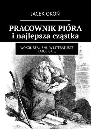 PRACOWNIK PIÓRA i najlepsza cząstka – ebook