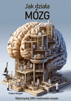 Jak działa mózg – ebook