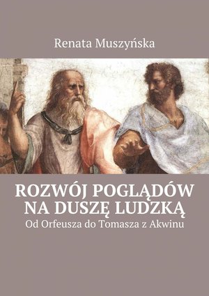 Rozwój poglądów na duszę ludzką – ebook
