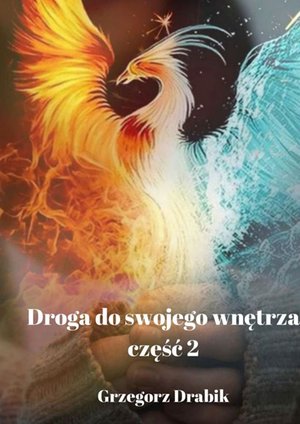 Droga do swojego wnętrza. Część 2 – ebook