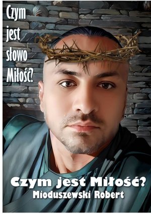 Czym jest Miłość? – ebook
