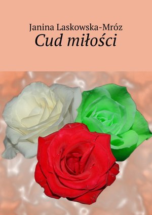 Cud miłości &ndash; ebook